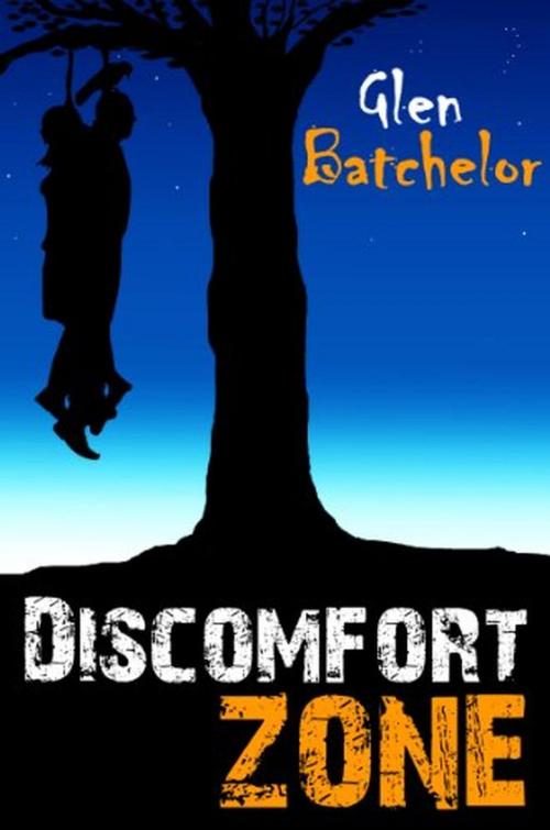 Cover of the book Discomfort Zone by Glen Batchelor, Glen Batchelor