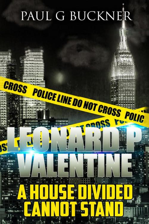 Cover of the book Leonard P Valentine by Paul G Buckner, Spacebar Publishing, LLC