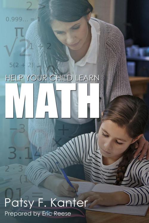 Cover of the book Helping your Child Learn Math by Eric Reese, Patsy F. Kanter, Eric Reese