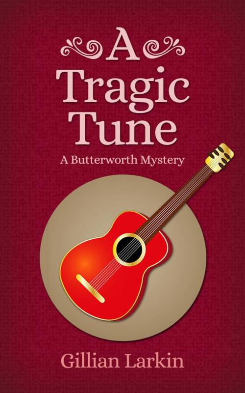 Cover of the book A Tragic Tune by Gillian Larkin, Gillian Larkin