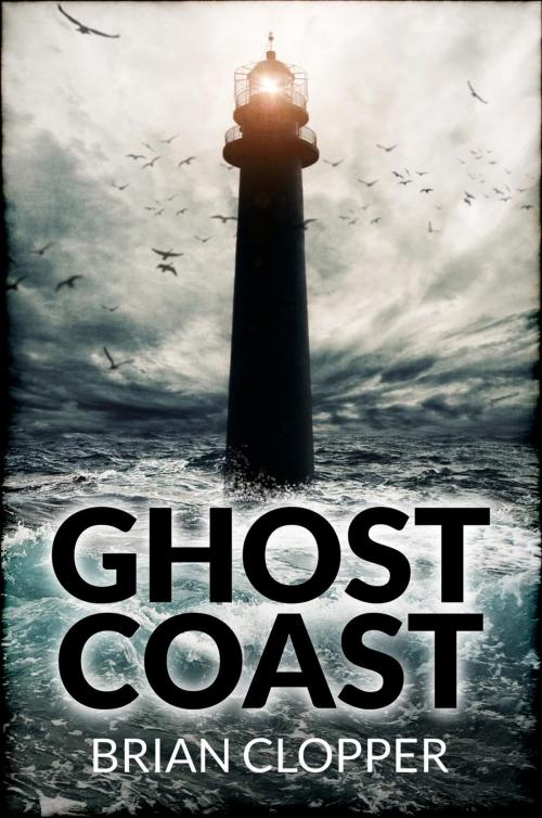 Cover of the book Ghost Coast by Brian Clopper, Brian Clopper