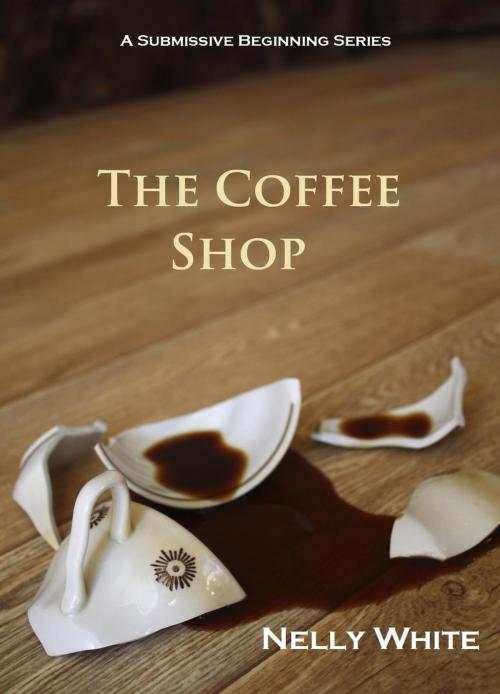 Cover of the book The Coffee Shop by Nelly White, Nelly White