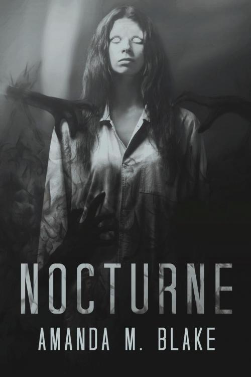 Cover of the book Nocturne by Amanda M. Blake, Amanda M. Blake