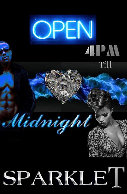 Cover of the book Open 4pm Till Midnight by Sparkle T., TTD Publications