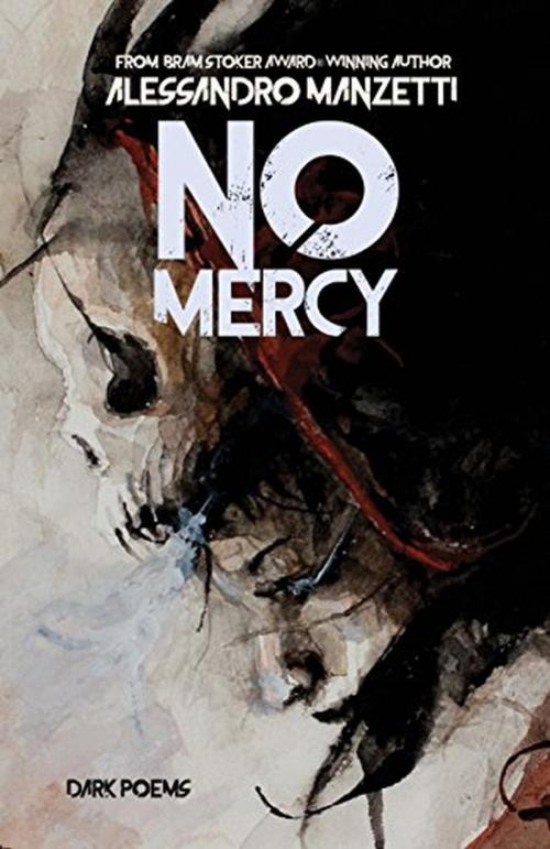 Cover of the book No Mercy by Alessandro Manzetti, Crystal Lake Publishing
