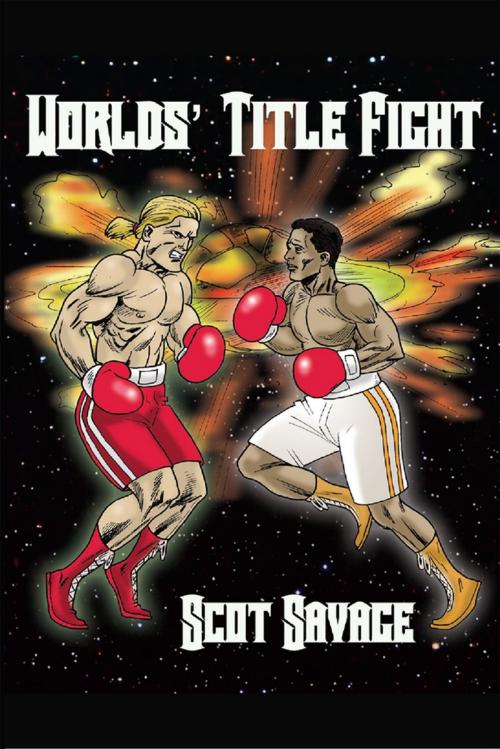 Cover of the book Worlds' Title Fight by Scot Savage, Lulu.com