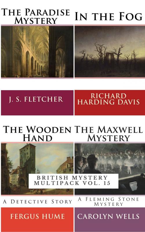 Cover of the book British Mystery Multipack by Richard Harding Davis, J. S. Fletcher, Fergus Hume, Carolyn Wells, Enhanced E-Books
