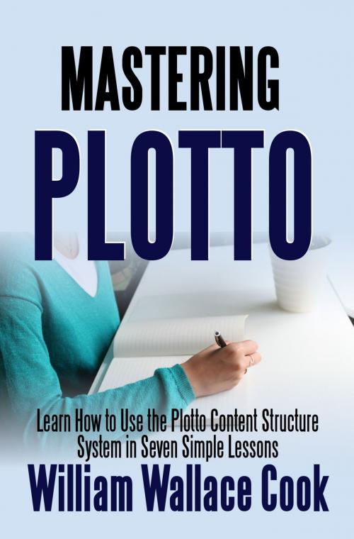 Cover of the book Mastering Plotto by William Wallace Cook, PublishDrive