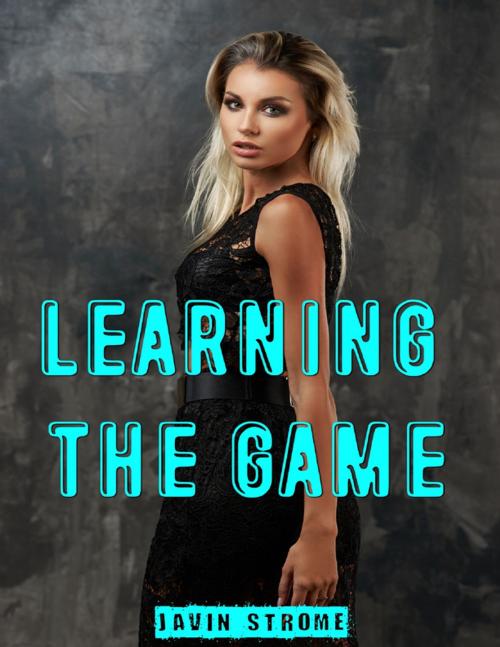 Cover of the book Learning the Game by Javin Strome, Lulu.com