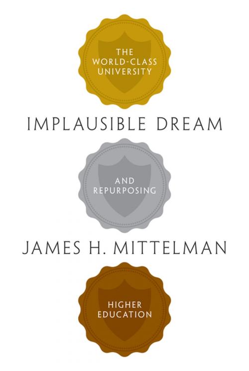 Cover of the book Implausible Dream by James H. Mittelman, Princeton University Press
