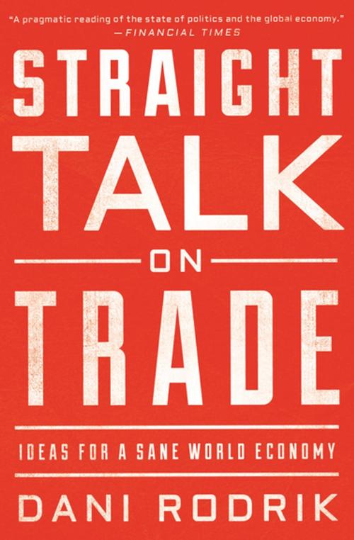 Cover of the book Straight Talk on Trade by Dani Rodrik, Princeton University Press