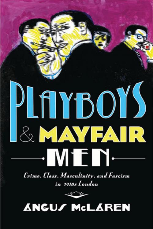 Cover of the book Playboys and Mayfair Men by Angus McLaren, Johns Hopkins University Press