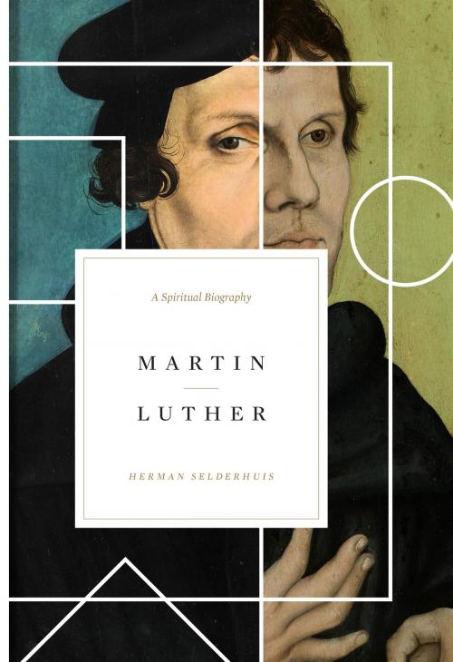 Cover of the book Martin Luther by Herman Selderhuis, Crossway