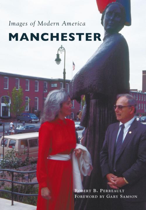 Cover of the book Manchester by Robert B. Perreault, Arcadia Publishing Inc.