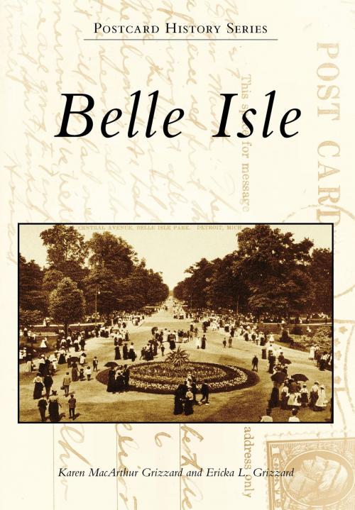 Cover of the book Belle Isle by Karen MacArthur Grizzard, Ericka L. Grizzard, Arcadia Publishing Inc.