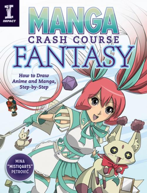 Cover of the book Manga Crash Course Fantasy by Mina Petrovic, F+W Media