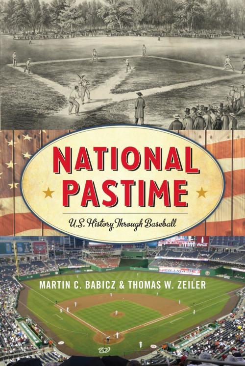 Cover of the book National Pastime by Martin C. Babicz, Thomas W. Zeiler, Rowman & Littlefield Publishers