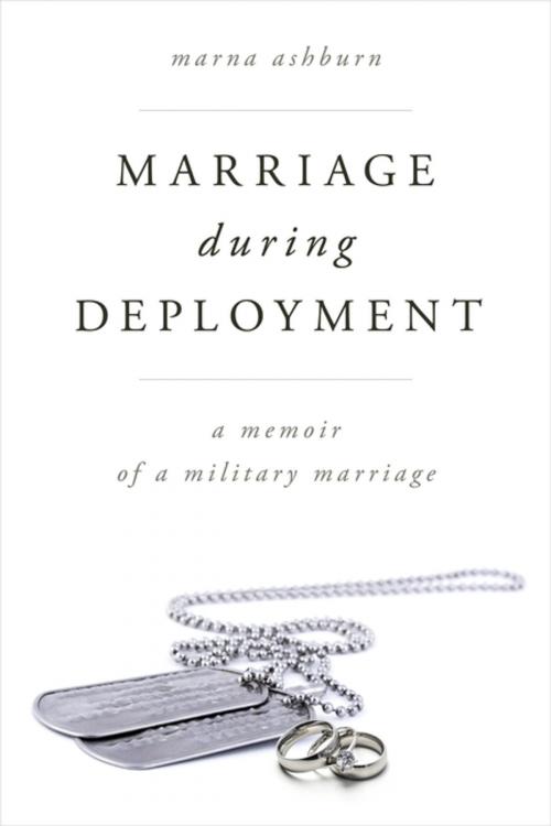 Cover of the book Marriage During Deployment by Marna Ashburn, Rowman & Littlefield Publishers