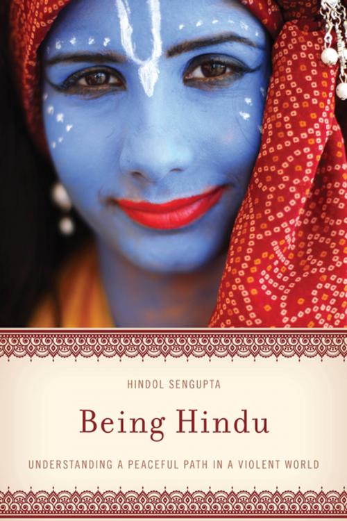 Cover of the book Being Hindu by Hindol Sengupta, Rowman & Littlefield Publishers
