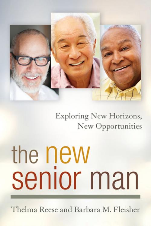 Cover of the book The New Senior Man by Thelma Reese, Barbara M. Fleisher, Rowman & Littlefield Publishers