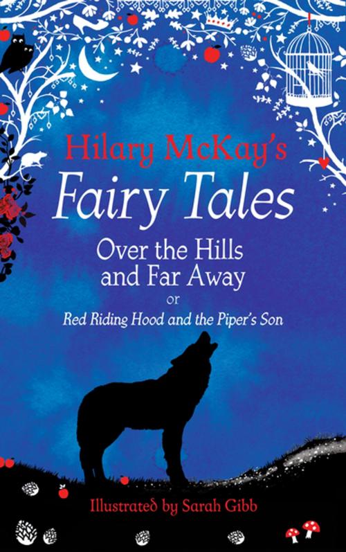 Cover of the book Over the Hills and Far Away by Hilary McKay, Pan Macmillan