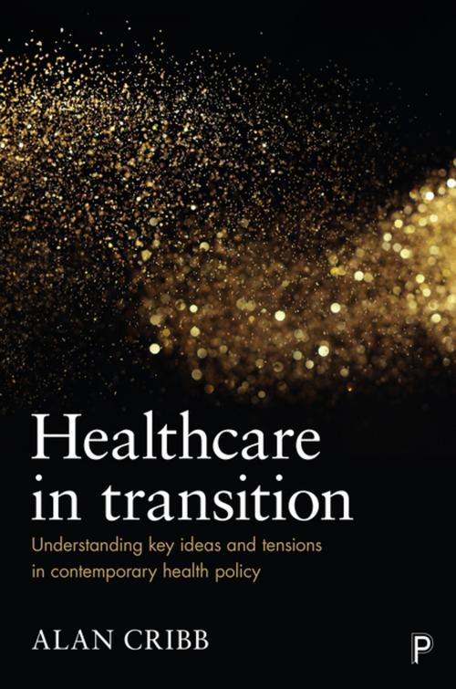 Cover of the book Healthcare in transition by Cribb, Alan, Policy Press