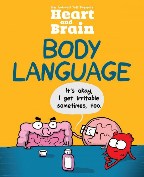 Cover of the book Heart and Brain: Body Language by The Awkward Yeti, Nick Seluk, Andrews McMeel Publishing