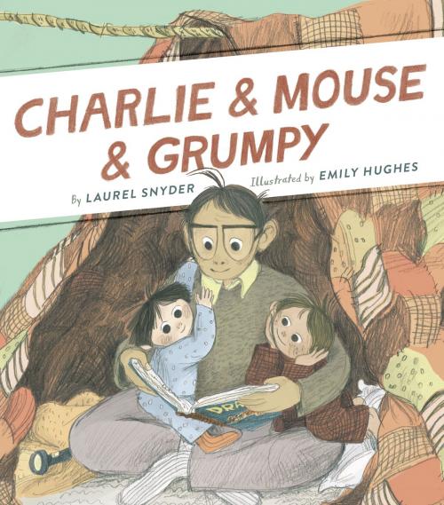Cover of the book Charlie & Mouse & Grumpy by Laurel Snyder, Chronicle Books LLC