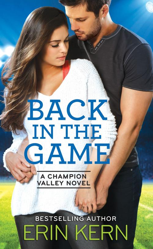 Cover of the book Back in the Game by Erin Kern, Grand Central Publishing