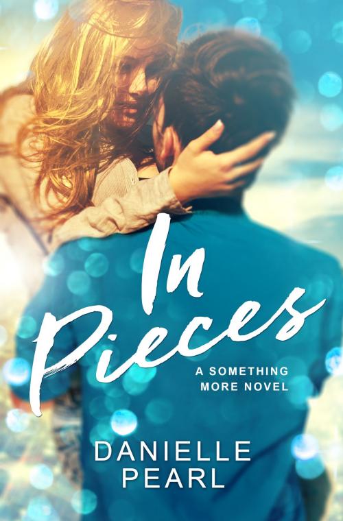 Cover of the book In Pieces by Danielle Pearl, Grand Central Publishing