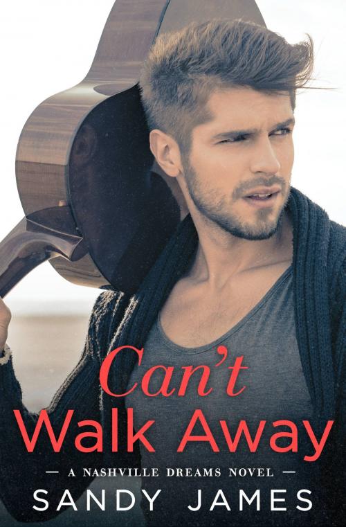 Cover of the book Can't Walk Away by Sandy James, Grand Central Publishing