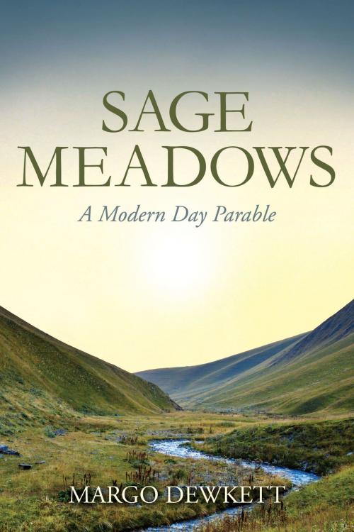 Cover of the book Sage Meadows by Margo Dewkett, Dog Ear Publishing