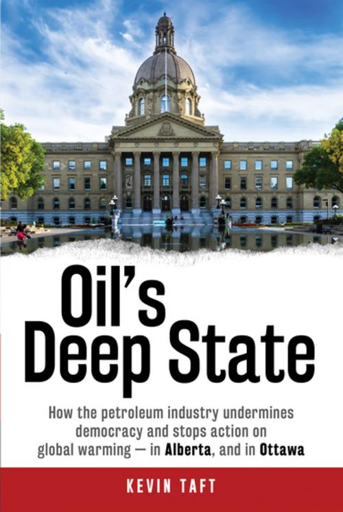 Cover of the book Oil's Deep State by Kevin Taft, James Lorimer & Company Ltd., Publishers