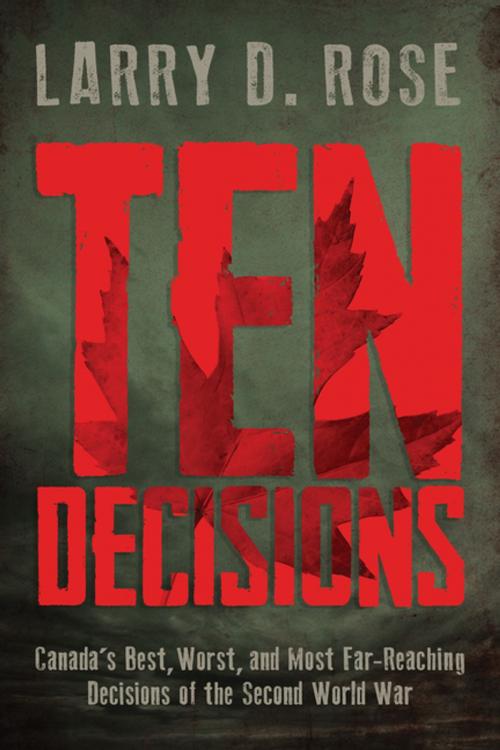 Cover of the book Ten Decisions by Larry D. Rose, Dundurn
