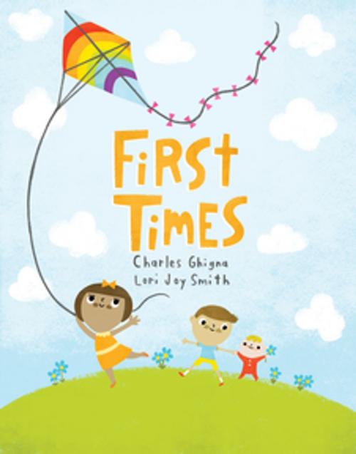 Cover of the book First Times by Charles Ghigna, Orca Book Publishers