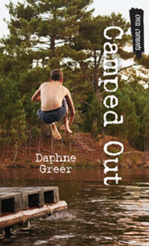 Cover of the book Camped Out by Daphne Greer, Orca Book Publishers