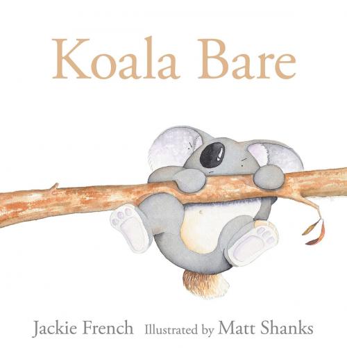 Cover of the book Koala Bare by Jackie French, HarperCollins