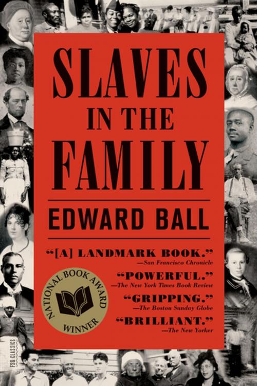 Cover of the book Slaves in the Family by Edward Ball, Farrar, Straus and Giroux