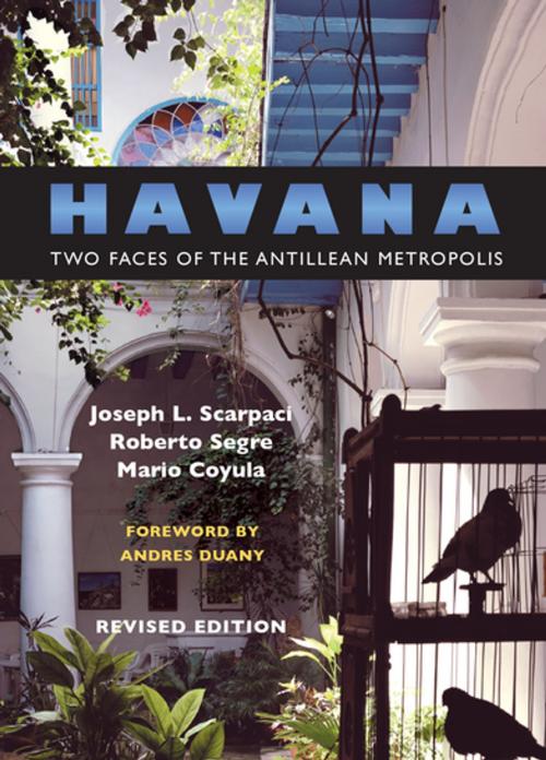 Cover of the book Havana by Roberto Segre, Joseph L. Scarpaci, Mario Coyula, The University of North Carolina Press