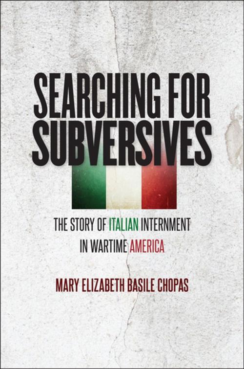 Cover of the book Searching for Subversives by Mary Elizabeth Basile Chopas, The University of North Carolina Press