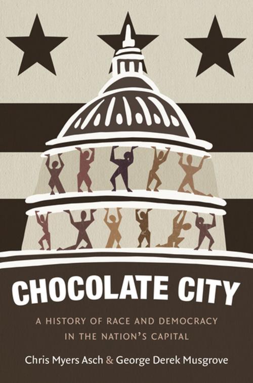 Cover of the book Chocolate City by Chris Myers Asch, George Derek Musgrove, The University of North Carolina Press