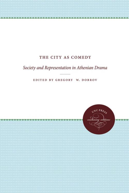 Cover of the book The City as Comedy by , The University of North Carolina Press