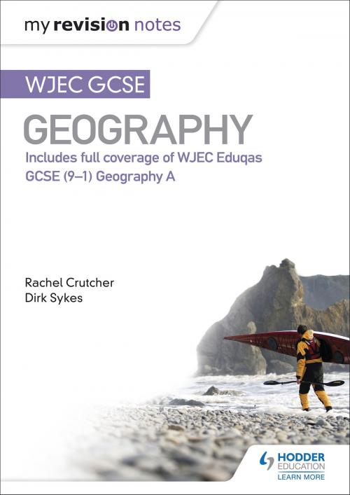 Cover of the book Nodiadau Adolygu: CBAC TGAU Daearyddiaeth (My Revision Notes: WJEC GCSE Geography Welsh-language edition) by Dirk Sykes, Rachel Crutcher, Hodder Education