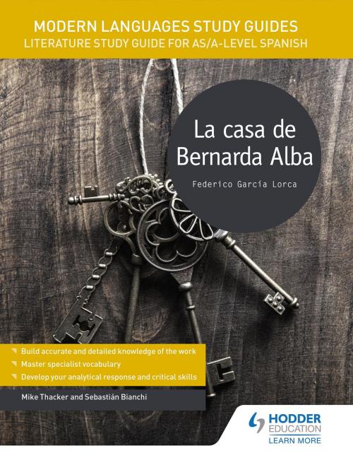 Cover of the book Modern Languages Study Guides: La casa de Bernarda Alba by Sebastian Bianchi, Mike Thacker, Hodder Education