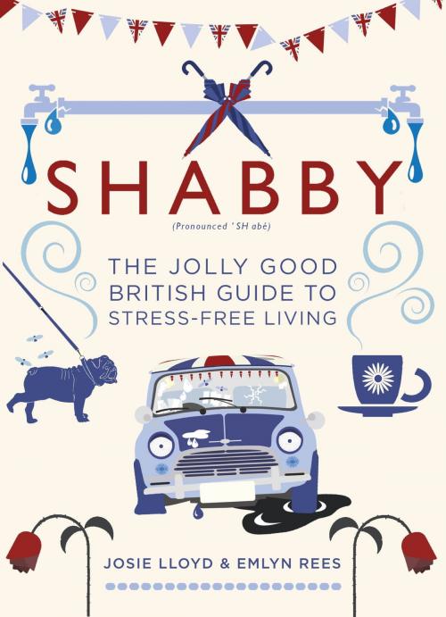 Cover of the book Shabby by Emlyn Rees, Josie Lloyd, Little, Brown Book Group