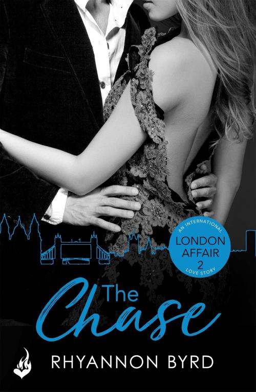 Cover of the book The Chase: London Affair Part 2 by Rhyannon Byrd, Headline