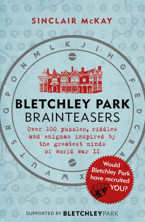 Cover of the book Bletchley Park Brainteasers by Sinclair McKay, Headline