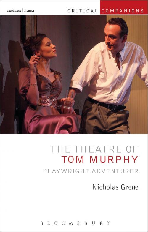 Cover of the book The Theatre of Tom Murphy by Patrick Lonergan, Kevin J. Wetmore, Jr., Professor Nicholas Grene, Bloomsbury Publishing