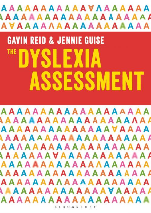 Cover of the book The Dyslexia Assessment by Jennie Guise, Dr. Gavin Reid, Bloomsbury Publishing