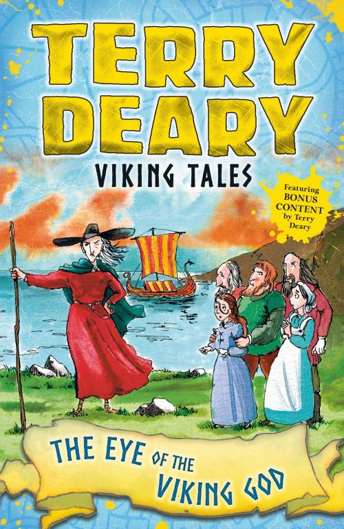 Cover of the book Viking Tales: The Eye of the Viking God by Terry Deary, Bloomsbury Publishing